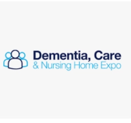 DEMENTIA, CARE & NURSING HOME EXPO