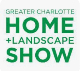 GREATER CHARLOTTE HOME + LANDSCAPE SHOW