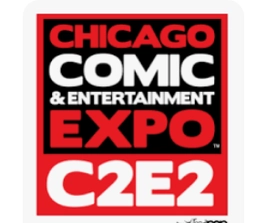 C2E2 - CHICAGO COMIC & ENTERTAINMENT