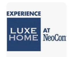 EXPERIENCE LUXEHOME AT NEOCON