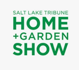 SALT LAKE TRIBUNE HOME + GARDEN SHOW
