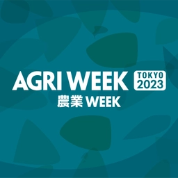 AGRI WEEK TOKYO 2023