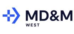 Medical Design & Manufacturing West