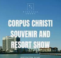 CORPUS CHRISTI SOUVENIR AND RESORT SHOW