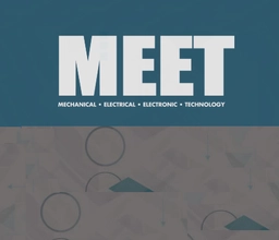 Mechanical Electrical Electronic Technology (MEET) Show