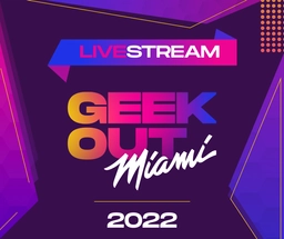 GeekOut Miami [Livestream]