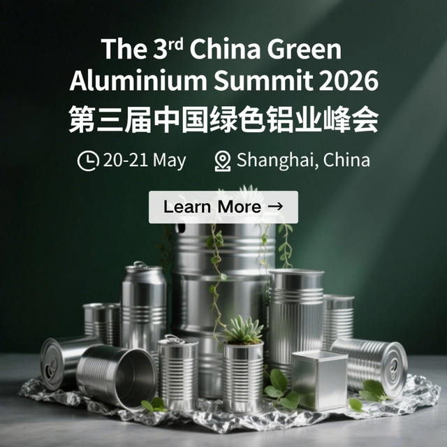 The 3rd China Green Aluminium Summit 2026	
