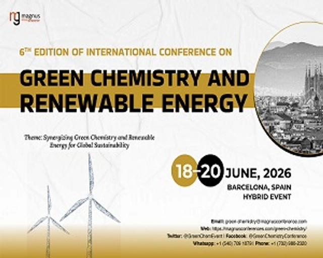 6th Edition of International Conference on Green Chemistry and Renewab 2026