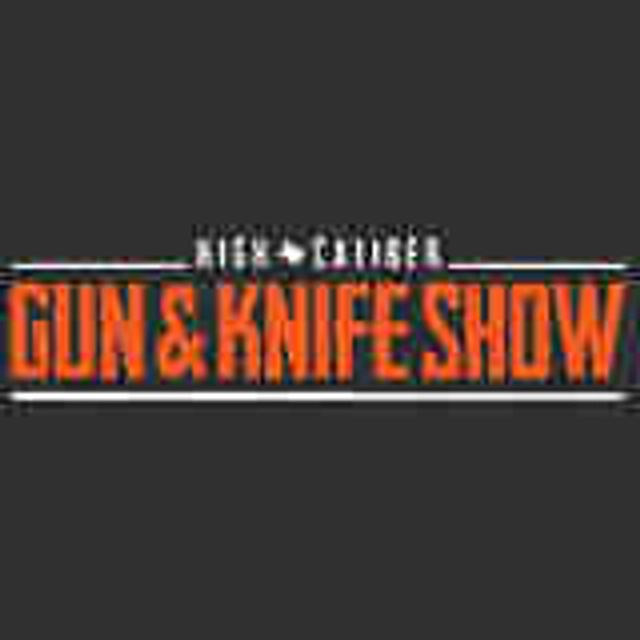 High Caliber Gun & Knife Show 