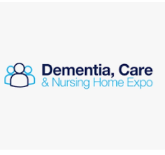 DEMENTIA, CARE & NURSING HOME EXPO