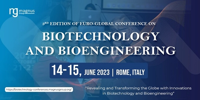 5th Edition of Euro-Global Conference on Biotechnology and Bioengineering