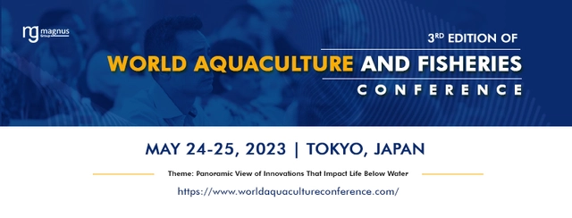 World Aquaculture and Fisheries Conference