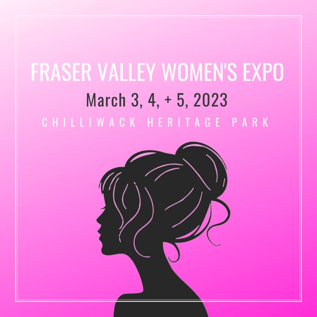 Fraser Valley Women's Expo 2025