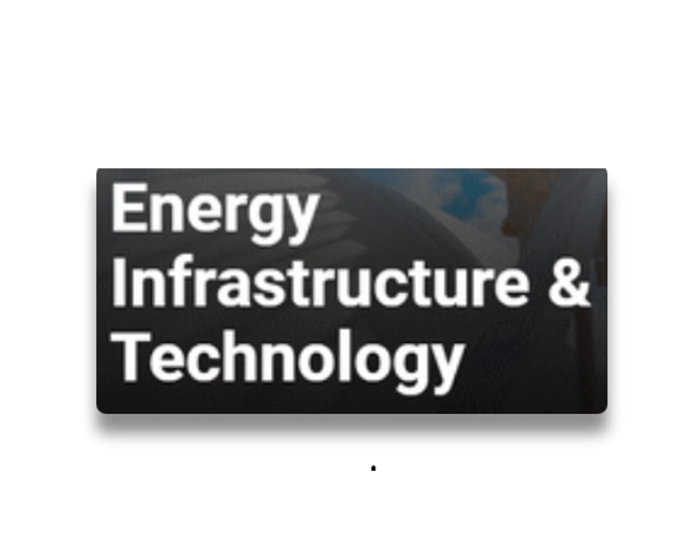 ENERGY INFRASTRUCTURE & TECHNOLOGY