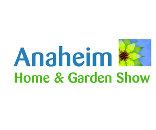 Anaheim Home & Garden Show