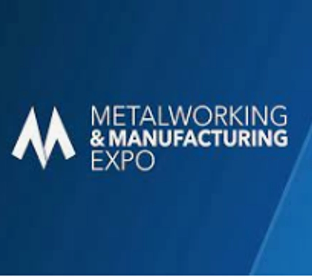Metalworking & Manufacturing Expo