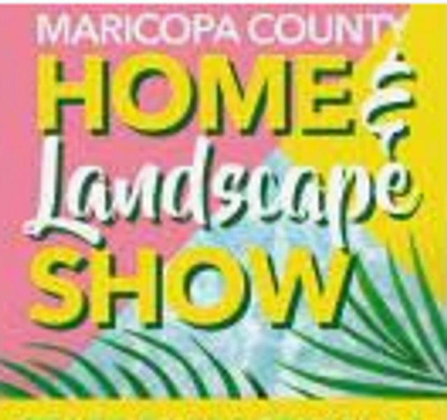 Maricopa County Home & Landscape Show 2025