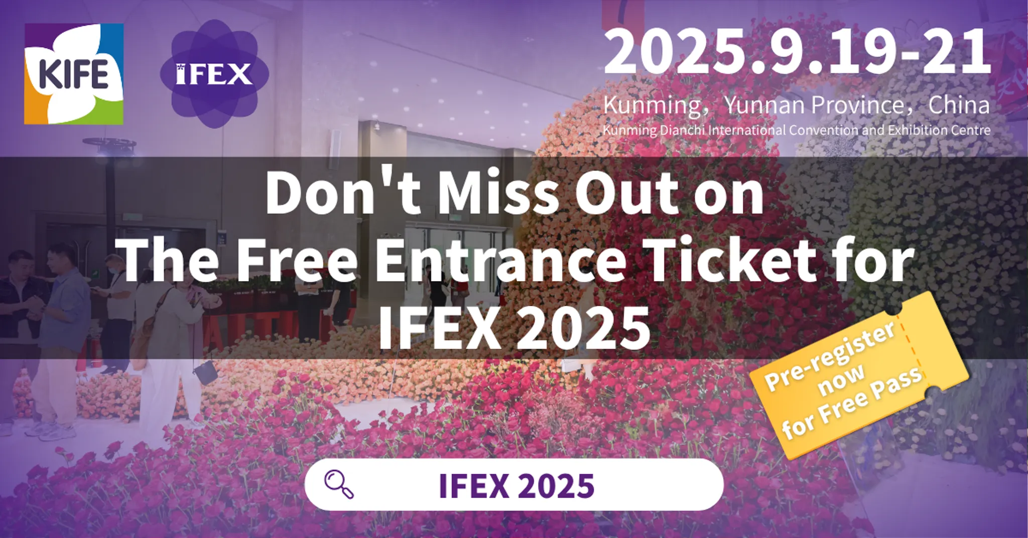 The 23rd Kunming International Flower Expo of China & IFEX Kunming International Flowers & Plants Expo