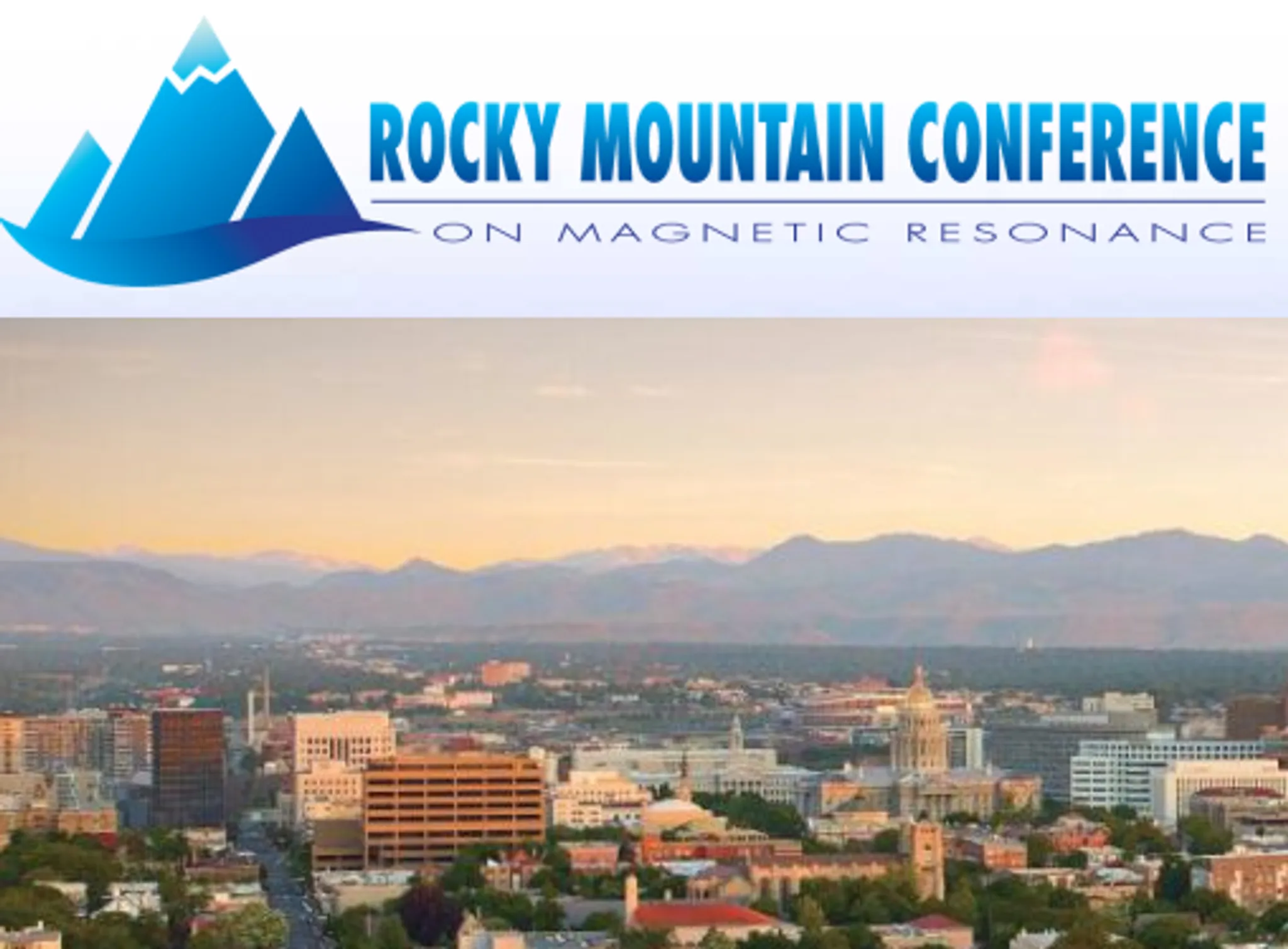 ANNUAL ROCKY MOUNTAIN CONFERENCE ON MAGNETIC RESONANCE