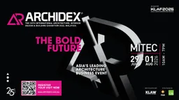 ARCHIDEX 2026 – The 25th International Architecture, Interior Design & Building Exhibition 2026, Malaysia