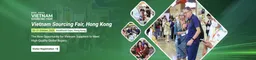 Vietnam Sourcing Fair, Hong Kong (VSF)
