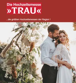 TRAU – THE MARRIAGE FAIR LUDWIGSHAFEN